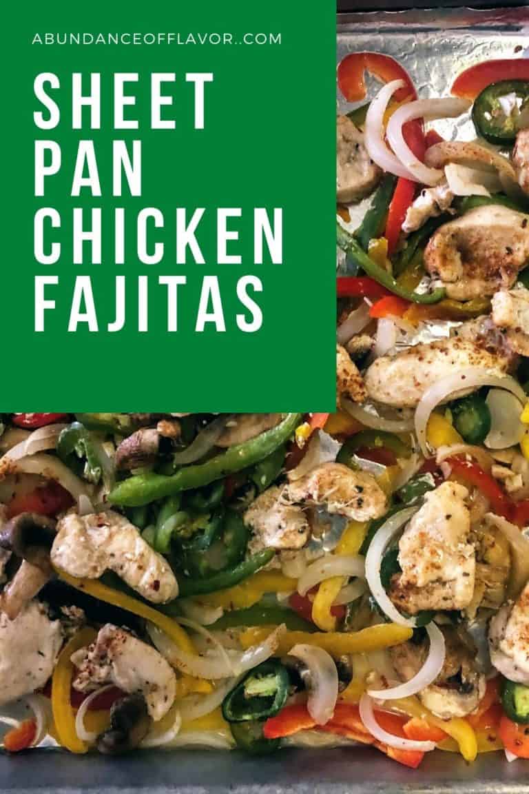 Sheet Pan Chicken Fajitas - Abundance of Flavor