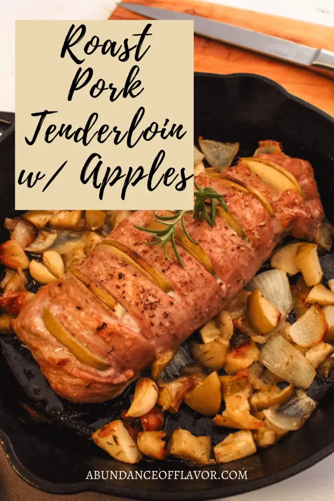 Roasted Pork Tenderloin with Apples and Onions - Abundance of Flavor