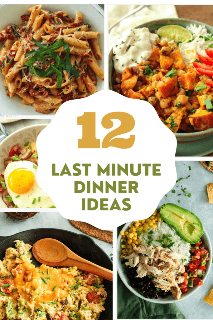 last minute dinner ideas